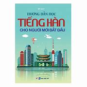 Cách Học Tiếng Hàn Quốc Cấp Tốc Cho Người Mới Bắt Đầu Pdf