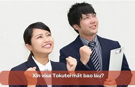 Chuyển Việc Visa Tokutei Ginou Mất Bao Lâu