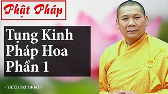 Kinh Pháp Hoa Thầy Thích Trí Thoát Tụng Có Chữ