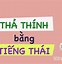 Tiếng Dân Tộc Thái Và Tiếng Thái Lan Có Giống Nhau Không